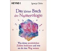 Das kleine Buch der Numerologie: Was deine pers, Glebe, Weingart.