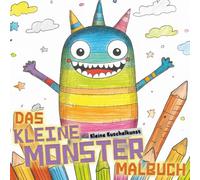 Das kleine Monster Malbuch: Erstaunliche Malvorlagen mit glücklichen kleinen Monstern, geeignet für Kinder im Alter von 4-8 Jahren