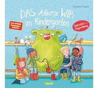 Das kleine WIR im Kindergarten: Bilderbuch für Kinder ab 3 über das WIR-Gefühl und Zusammenhalt in der Kita