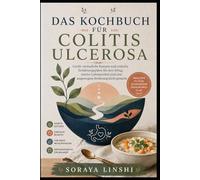 DAS KOCHBUCH FÜR COLITIS ULCEROSA
