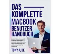 DAS KOMPLETTE MACBOOK-BENUTZERHANDBUCH