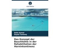 Das Konzept der Bauchhöhle in der Rehabilitation der Harninkontinenz