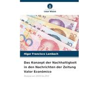 Das Konzept der Nachhaltigkeit in den Nachrichten der Zeitung Valor Econômico: Analyse von 2000 bis 2012