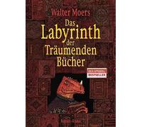 Das Labyrinth der Träumenden Bücher: Roman