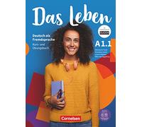 Das Leben · Deutsch als Fremdsprache - Allgemeine Ausgabe · A1.1: Teilband 1: Kurs- und Ubungsbuch A1.1 inkl. PagePlayer-App