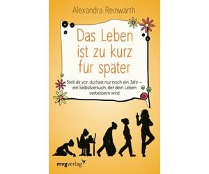 Das Leben ist zu kurz fur spater: Stell dir vor, Reinwarth.