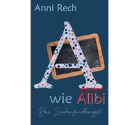 Das Leichenfundkonzept A: A wie Alibi