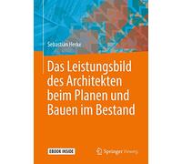 Das Leistungsbild des Architekten beim Planen und Bauen im Bestand: Includes Digital Download