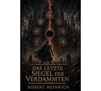 Das letzte Siegel der Verdammten: Das Finale der düsteren Fantasy-Saga aus einer sterbenden Welt (Die Chroniken der blinden Vergeltung)