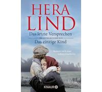 Das letzte Versprechen + Das einzige Kind: Roma, Lind, Lind,.