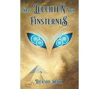 Das Leuchten der Finsternis (Der Armageddonzyklus)