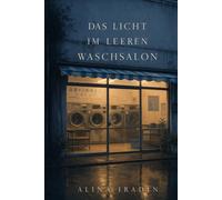 Das Licht im leeren Waschsalon
