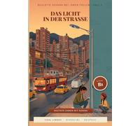 Das Licht in der Straße: Aprende alemán (B1) con historias de la detective Susana