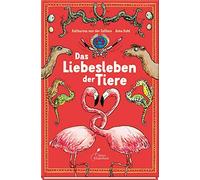 Das Liebesleben der Tiere, Gathen, Kuhl New 9783954701698 Fast Free Shipping.
