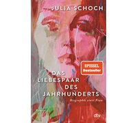Das Liebespaar des Jahrhunderts: Roman | »Ein ganz großes Buch über die Liebe und was es kostet, sie durchzuhalten. Ich glaube, das könnte ein Klassiker werden.« Eva Menasse