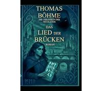 Das Lied der Brücken: Die Chroniken der Netzlande: 1