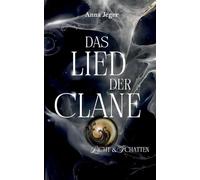 Das Lied der Clane: Licht und Schatten