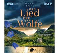 Das Lied der Wölfe: Lesung mit Jodie Ahlborn und Sascha Rotermund (1 mp3-CD)
