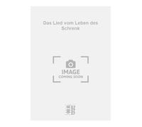 Das Lied vom Leben des Schrenk. Vocal And Piano.