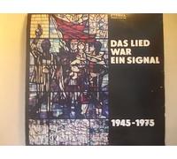 Das Lied war ein Signal 1945 - 1975 (2 LP)