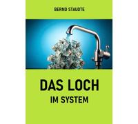 Das Loch im System