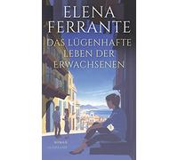 Das lügenhafte Leben der Erwachsenen