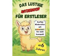 Das lustige Witzebuch für Erstleser: Lustige Witze mit Silbenschrift für mehr Lesespaß. Zum Mitmachen und Lachen, Silbenbuch für Kinder ab 1. Klasse.