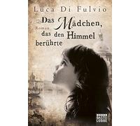 Das Mädchen, das den Himmel berührte