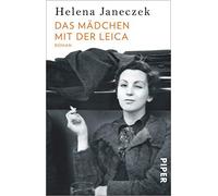 Das MAdchen mit der Leica: Roman, Janeczek, Von-Koskull 9783492317856 New.