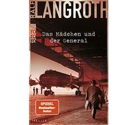 Das Madchen und der General: Historischer Thriller, Langroth 9783499010668.