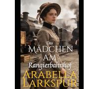 Das Mädchen am Rangierbahnhof