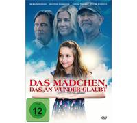 Austyn Johnson - Das Mädchen, das an Wunder glaubt (DVD): Tut Gott heute noch Wunder?