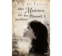 Das Mädchen, das den Himmel berührte