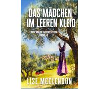 Das Mädchen im leeren Kleid (EIN BENNETT-SCHWESTERN-KRIMI)