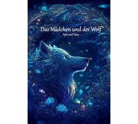 Das Mädchen und der Wolf: Ayla und Yuna