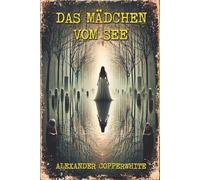 Das Mädchen vom see (Familiärer Terror)