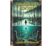 Das Mädchen vom see (Familiärer Terror)
