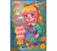 Das Mädchen Yuki und die Katze Moko: Manga-Abenteuer für Kinder: Ein Malbuch