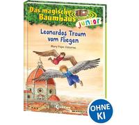 Das magische Baumhaus junior (Band 35) - Leonardos Traum vom Fliegen: Lerne mit Anne und Philipp von Leonardo da Vinci - Kinderbuch zum Vorlesen und ersten Selberlesen für Kinder ab 6 Jahren