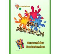 Das Malbuch 3: Anna und das Sandmänn (Oma's Geschichten)
