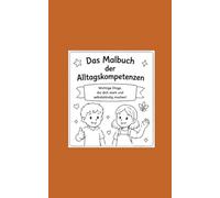 Das Malbuch der Alltagskompetenzen