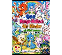 Das Manga Malbuch: Für Kinder ab 5 Jahren