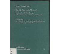 Das Marchen - Ein Marchen?: Psychoanalytische Betrachtung Zu Wesen, Deutung Und Wirkung Der Marchen. 5. Symposion Der Poliklinik Fur Kinder- Und ... Technischen Universitat Munchen (Problemata)