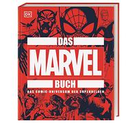 Das MARVEL Buch: Das Comic-Universum der Superhelden