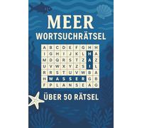 Das Meer Wörtersuchrästelbuch: Wörtersuchrätserbuch mit den Themen: Meer, Unterwasserwelt, Strand und mehr. I 15,2 cm x 22,8 cm I Mehr als 50 ... oder auch einfach nur für die lieben.