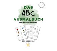 Das minimalistische ABC-Ausmalbuch - Wörter nachschreiben mit Spaß und Farbe!: Schulanfang✨ Einschulung | Perfekt ab 5 Jahren (Lern- und Übungsmaterial für Kinder)