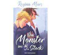 Das Monster im 5. Stock (MM Romance von Regina Mars)
