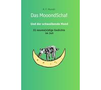 Das Mooondschaf und der schwalbende Mond: Band 7 Juli