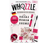 Das Murder Mystery Rätselbuch Whozzle Band 1 (Whozzle Das Murder Mystery Rätselbuch)