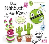 Das Nahbuch fur Kinder - alles von Hand genaht, Kussner-Neubert 9783841064356.